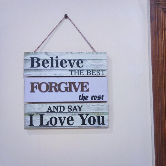 Believe forgive and love Wall hanging Myle Cart